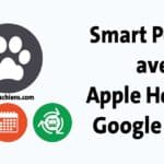 Maison connectée pour animaux : Guide pratique pour créer un Smart Pet Hub avec Apple HomeKit et Google Home